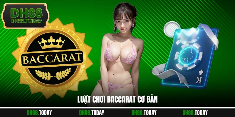 Bí Quyết Thắng Baccarat Hiệu Quả Cho Mọi Khách Hàng Luật chơi Baccarat cơ bản